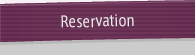 Reservation